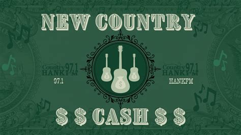 New Country Cash! .